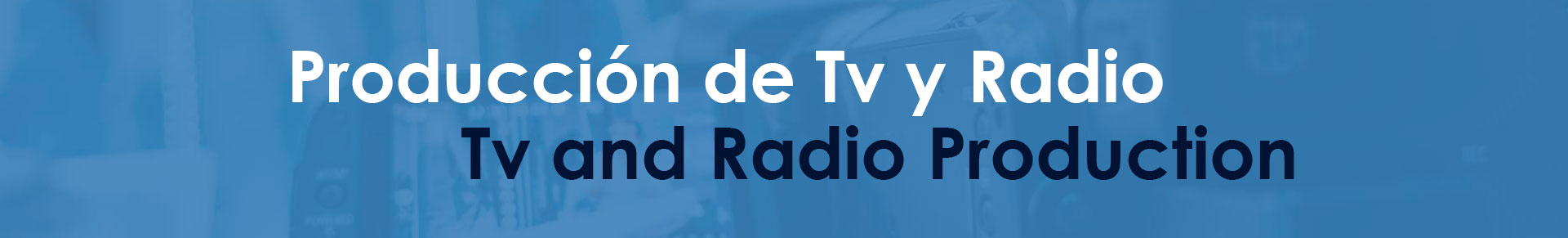 Producción de TV y radio